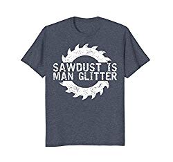 Mens Sawdust Is Man Glitter T-Shirt Woodworking Father's Day Gift Large Heather Blue