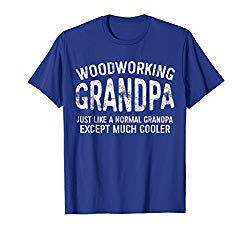 Mens Woodworking Grandpa Just Like A Normal Grandpa T-Shirt Gift XL Royal Blue