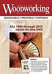 Popular Woodworking Magazine - 1995-2015 Complete Collection