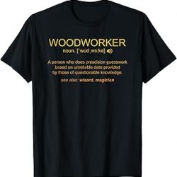 Woodworker Definition Vintage Funny Woodwork Carpenter Humor Camiseta, Negro -
