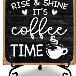 Letrero de barra de café de granja, Rise & Shine It's Coffee Time, placa de madera de 4 x 4 pulgadas con soporte, regalo para decoración de mesa de cocina del hogar -B09