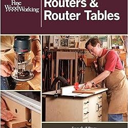 Routers & Router Tables (New Best of Fine Woodworking)