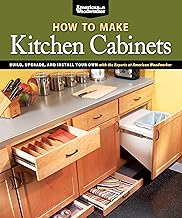 How To Make Kitchen Cabinets: Build, Upgrade, and Install Your Own with the Experts at American Woodworker (Fox Chapel Publishing)