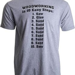 10 sencillos pasos de la carpintería | Divertida camiseta de humor para trabajar la madera