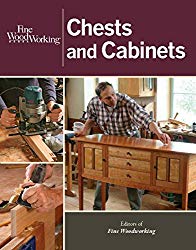 Fine Woodworking Chests and Cabinets