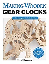 Making Wooden Gear Clocks: 6 Cool Contraptions That Really Keep Time (Fox Chapel Publishing) Step-by-Step Projects for Handmade Clocks, from Beginner to Advanced; Includes Full-Size Pattern Pack