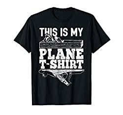 This Is My Plane T-Shirt Woodworking Shirt Carpenters Gift