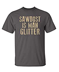 Feelin Good Tees Sawdust is Man Glitter Graphic T Shirt XL Charcoal
