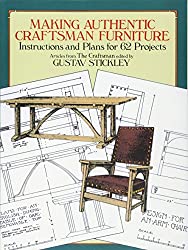 Making Authentic Craftsman Furniture: Instructions and Plans for 62 Projects (Dover Woodworking)