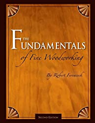The Fundamentals of Fine Woodworking