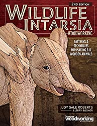 Wildlife Intarsia Woodworking, 2nd Edition: Patterns & Techniques for Making 3-D Wooden Animals (Fox Chapel Publishing)